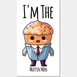 I'm The Muffin Man funny muffin in a suit design Posters and Art